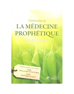 L'Authentique de la Médecine Prophétique - Edition Tawbah