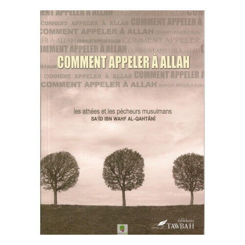 Comment appeler à Allah les athées et les pécheurs musulmans