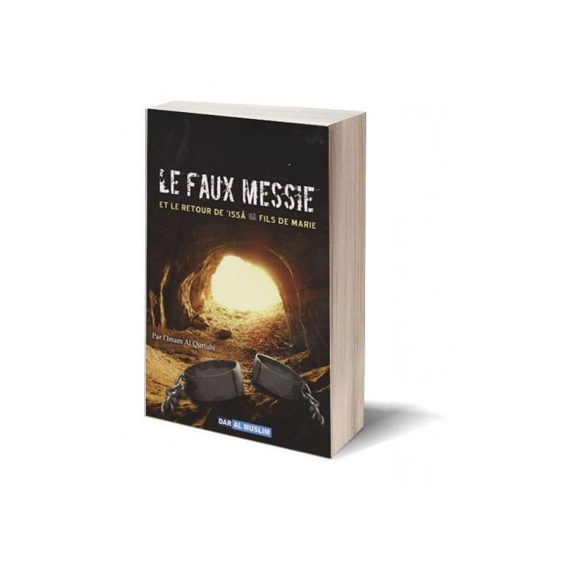 Le faux messie et le retour de Jésus - Edition Dar  Al  Muslim