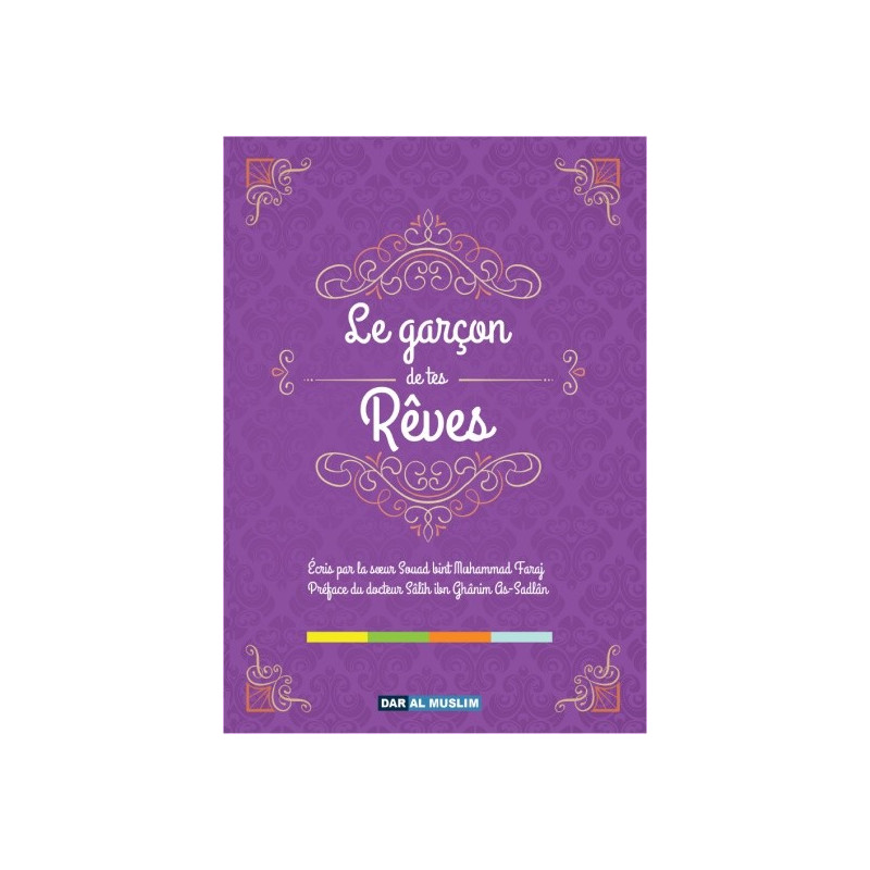 Le Garçon de Tes Rêves - Edition Dar  Al  Muslim