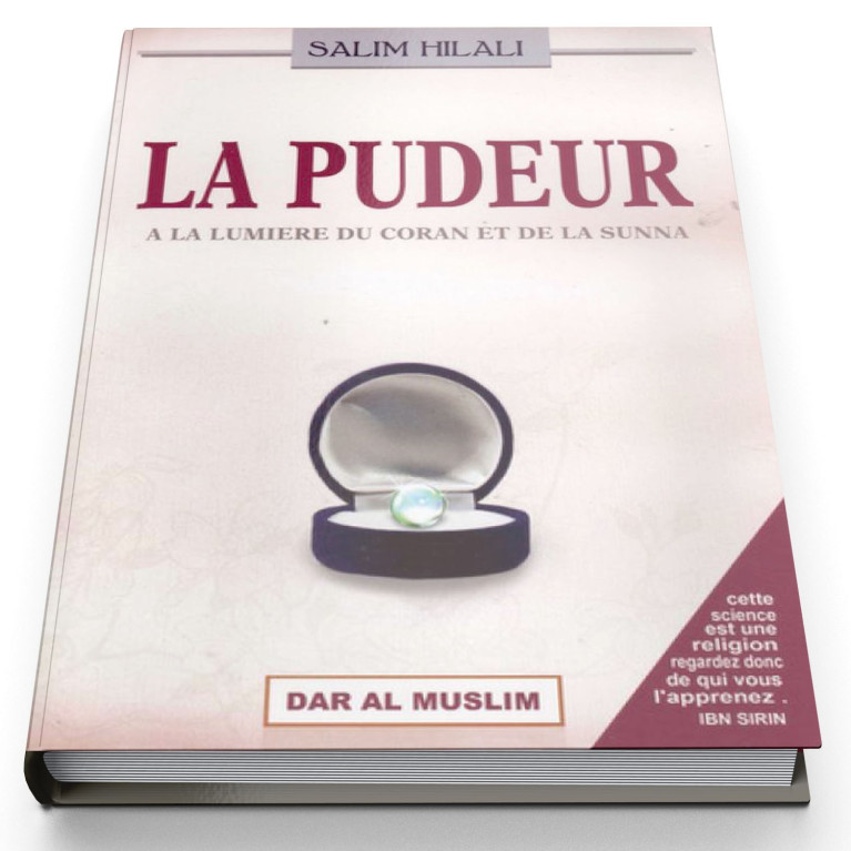 La Pudeur -  Cheikh Salim Hilali - Edition Dar  Al  Muslim