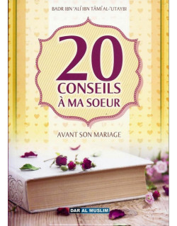 20 Conseils a Ma Soeur Avant Son Mariage - Edition Dar Al Muslim