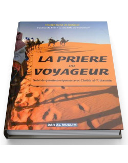 La Prière du Voyageur Ques, Répon, Cheikh Al-Uthaymin - Edition Dar Al Muslim