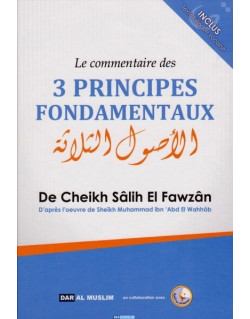 Le Commentaire des 3 Principes Fondamentaux - Cheikh Fawzan - Edition Dar Al Muslim