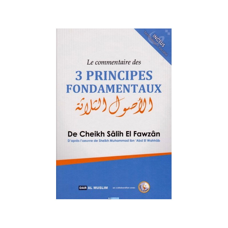 Le Commentaire des 3 Principes Fondamentaux - Cheikh Fawzan - Edition Dar  Al  Muslim