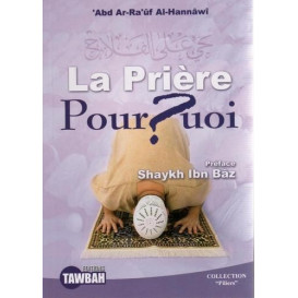 La Prière Pourquoi ?  - Edition Tawbah