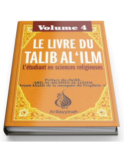 Le Livre du Talib Al'Ilm Vol. 4 - Edition AL Bayyinah