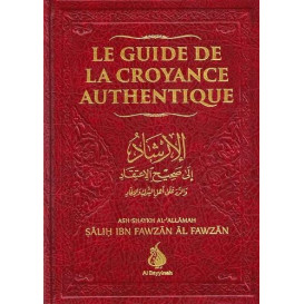 Le Guide De La Croyance Authentique - Edition Al Bayyinah - 2498