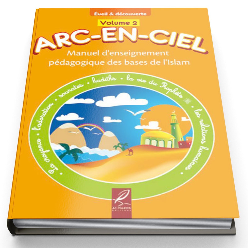 Arc-En-Ciel Volume 2 - Nouvelle Version - Revue et Corrigées - Edition Al Hadith