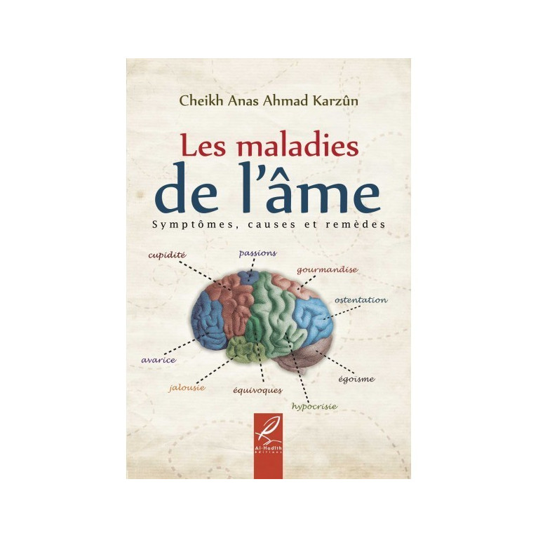 Les Maladies De L'Âme - Edition Al Hadith