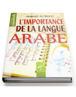 L'Importance De La Langue Arabe - Edition Al Hadith