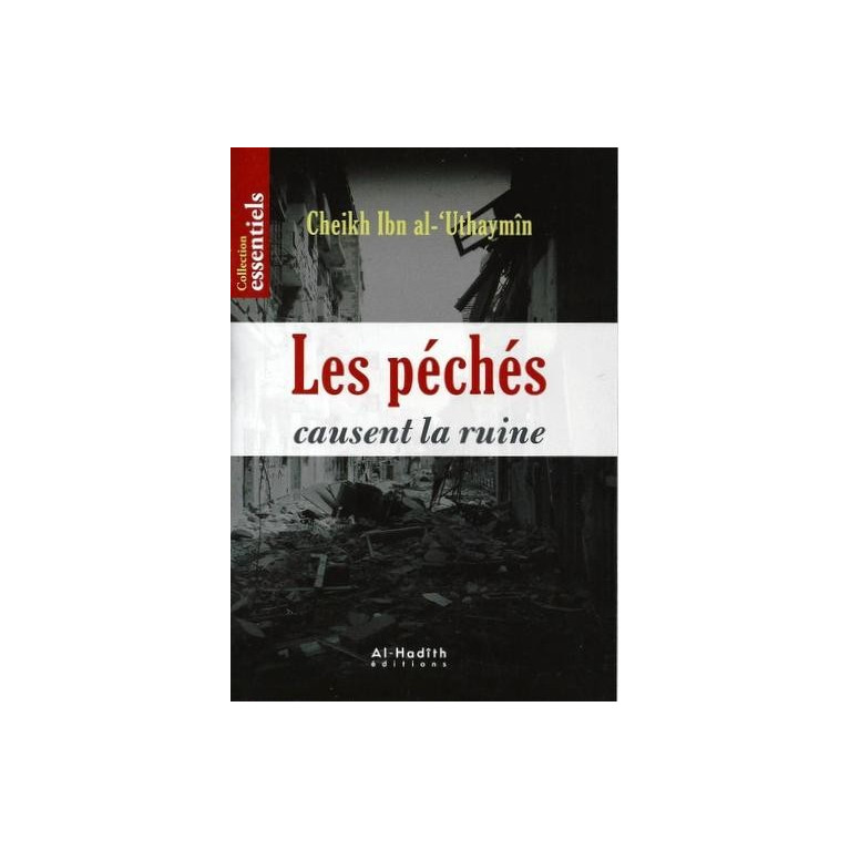 Les Péchés Causent La Ruine - Edition Al Hadith