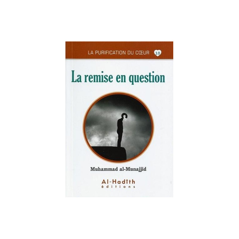 La Remise en Question - Edition Al hadîth