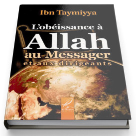 L'Obéissance à Allah - Edition Al Hadith