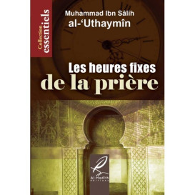 Les Heures Fixes De La Prière - Edition Al Hadith