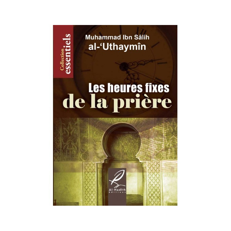 Les Heures Fixes De La Prière - Edition Al Hadith