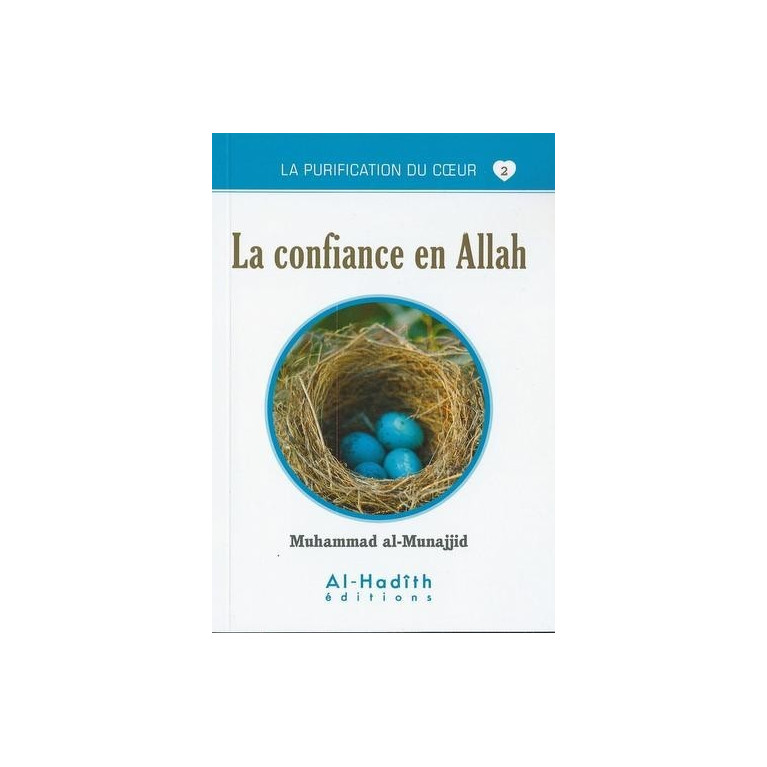 La Confiance En ALLAH - Edition Al Hadith