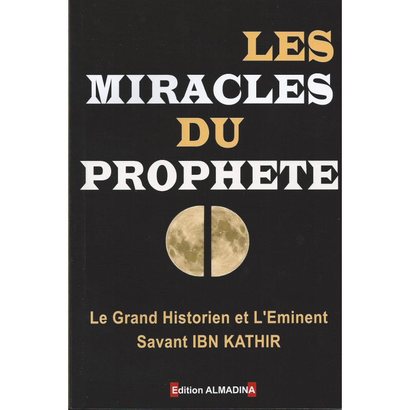 Les Miracles du Prophète - Edition Al Madina