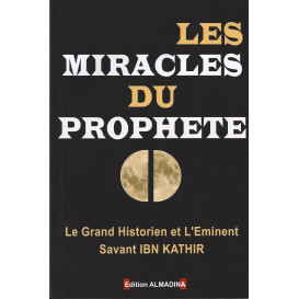 Les Miracles du Prophète - Edition Al Madina