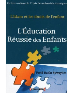 L'Education Réussi Des Enfants - L'Islam et Les Droits de L'Enfant - Edition Al Madina