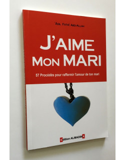 J'Aime Mon Mari - Edition Al Madina