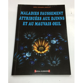 Maladies Faussement Attibuées aux Djinns et au Mauvais Oeil - Edition Al Madina