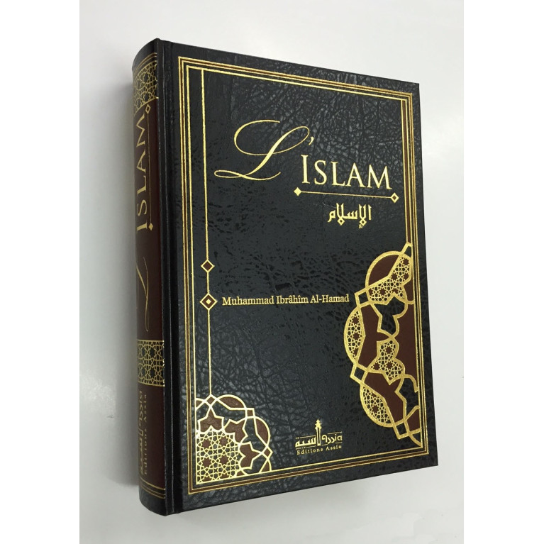 L'Islam - Muhammad Ibrahim Al Hamad - Edition Assia