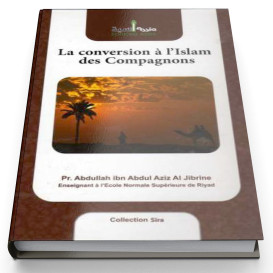 La Conversion à L'Islam Des Compagnons - Edition Assia