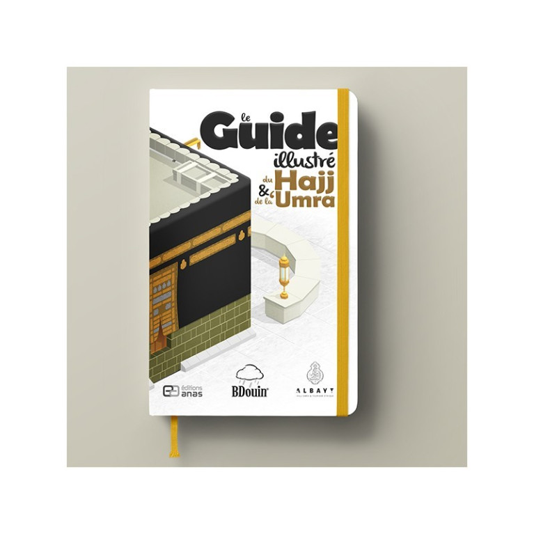 Le Guide du Hajj et de la 'Umra - Edition Bdouin