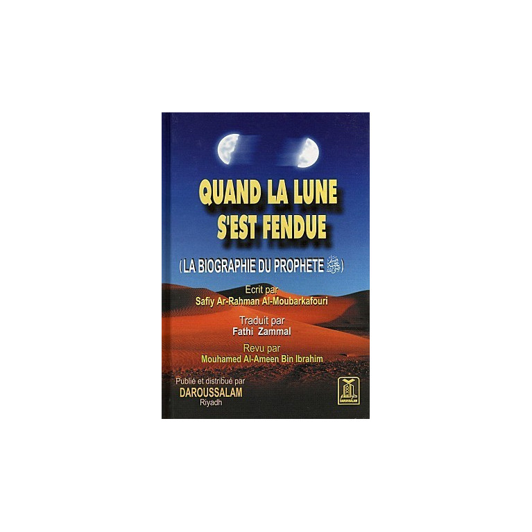 Quand la lune s'est fendue - Edition Daroussalam