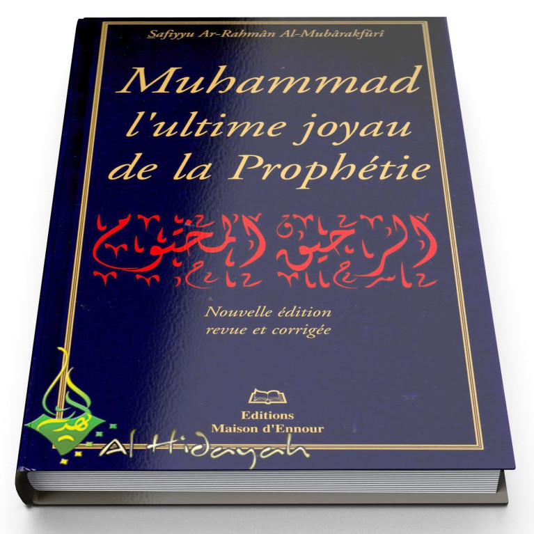 Nectar Cacheté - Grand Format - Muhammad l'Ultime Joyau de la Prophétie - Ar Rahiq Al Makhtoum - Edition Ennour