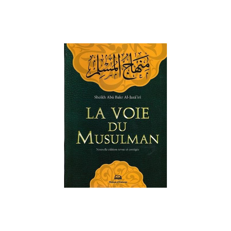 La Voie Du Musulman de Poche Uniquement en Français - Edition Ennour