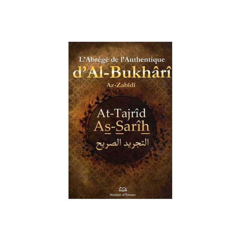 L'Abrégé De L'Authentique D'Al-Bukhârî - Edition Ennour L'Abrégé De L'Authentique D'Al-Bukhârî - Edition Ennour