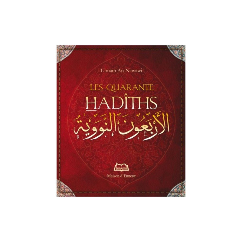 Les 40 Hadiths - L'Imam An-Nawawi - Format de Poche 8 x 10 cm - Edition Ennour