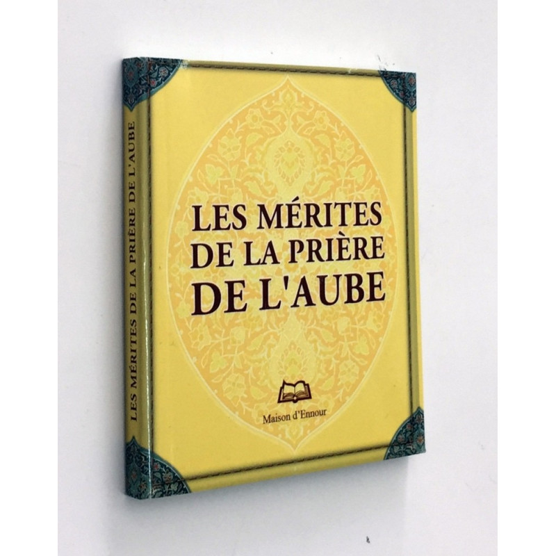 Les Mérites De La Prière De L'Aube - Format de Poche 8 x 10 cm - Edition Ennour