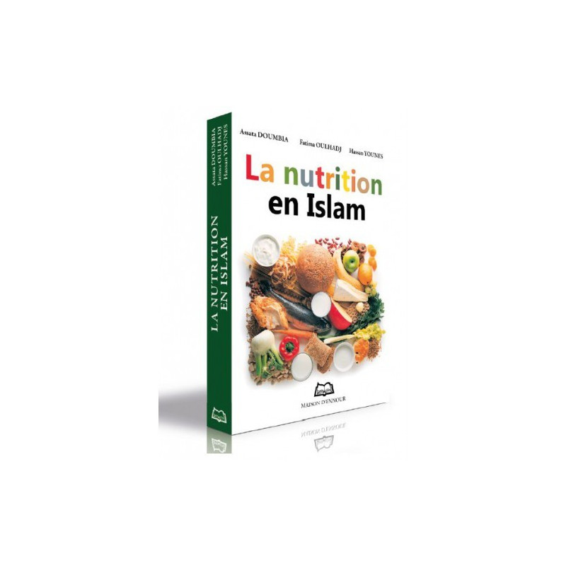 La Nutrition en Islam ? Diététiciennes-Nutritionniste Expérimentées ? Edition Ennour