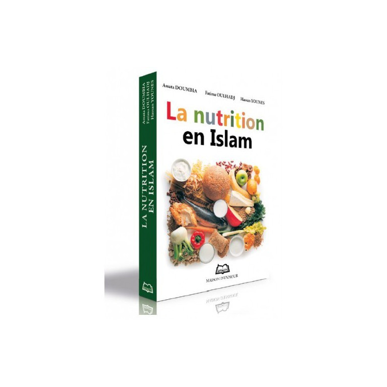 La Nutrition en Islam ? Diététiciennes-Nutritionniste Expérimentées ? Edition Ennour