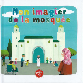 Mon Imagier De La Mosquée - Edition Graines De Foi