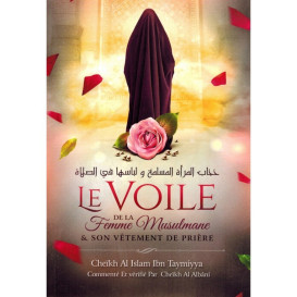 Le Voile de la Femme Musulmane et son vêtement de Prière - Ibn Taymiyya - Edition Ibn Badis