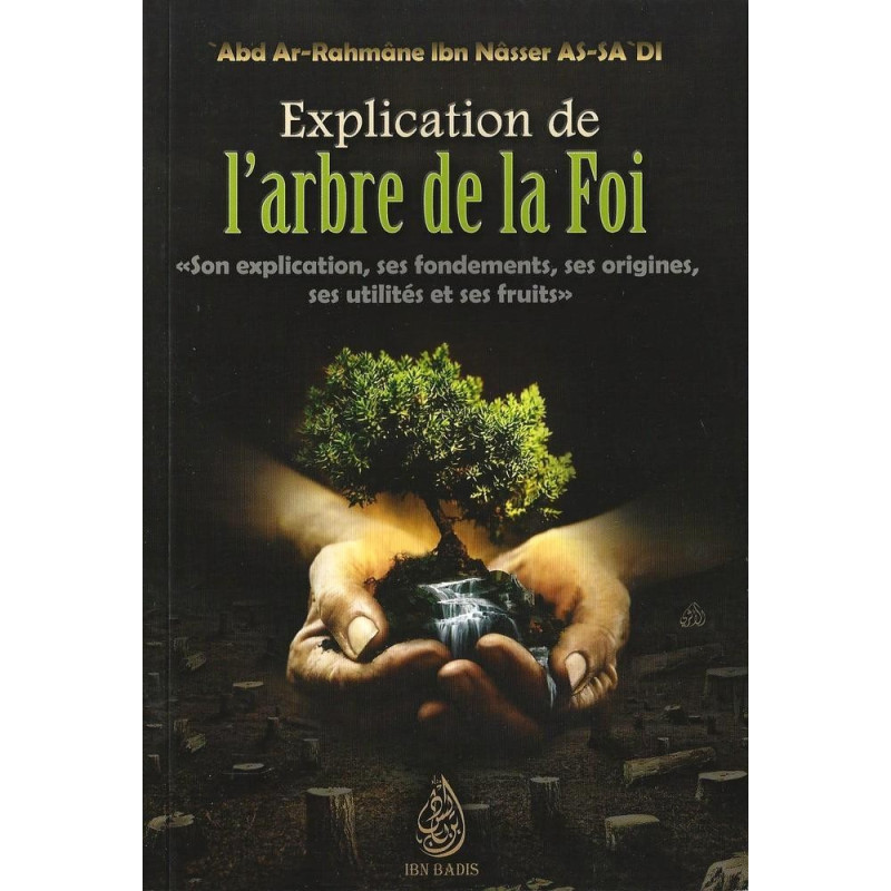 Explication le l'Arbre de la Foi - Edition Ibn Badis