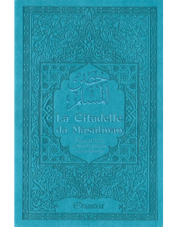 Citadelle Du Musulman - Bleu Canard - Francais Arabe Phonétique - Edition Orientica