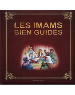 Les Imams Bien Guidés - Edition Sana