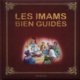 Les Imams Bien Guidés - Edition Sana