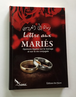 Lettre Aux Mariés - Par Des Eminents Oulémas Et Le Comité Permanent De l'Ifta - Edition Sana et Ibn Hazm