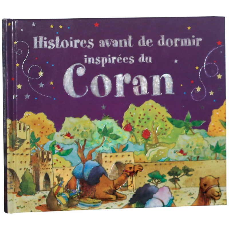 Histoires Avant de dormir inspirées du Coran - Saniyasnain Khan - Edition Tawhid