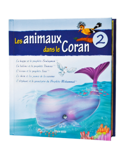 Les Animaux Dans Le Coran, vol. 1 - Edition Tawhid