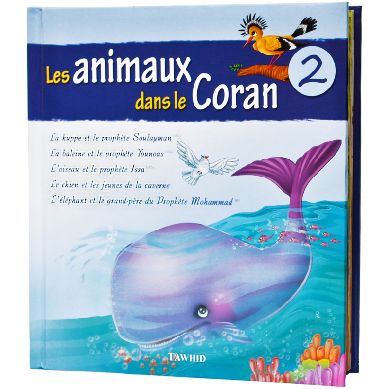 Les Animaux Dans Le Coran, vol. 1 - Edition Tawhid