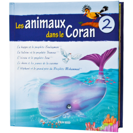 Les Animaux Dans Le Coran, vol. 1 - Edition Tawhid