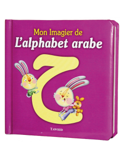 Mon Imagier de l'Alphabet Arabe - Edition Tawhid