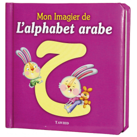 Mon Imagier de l'Alphabet Arabe - Edition Tawhid